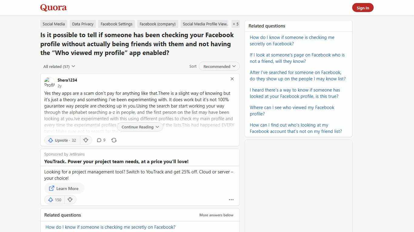 Is it possible to tell if someone has been checking your Facebook profile without actually being friends with them and not having the “Who viewed my profile” app enabled? - Quora